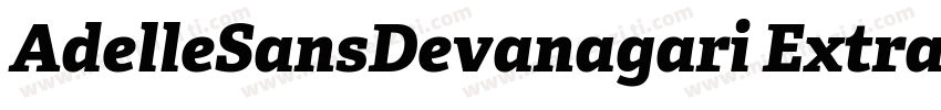 AdelleSansDevanagari Extrabold字体转换